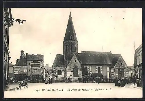 AK Bléré /I.-et-L., La Place du Marche et l`Eglise