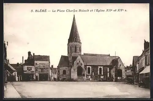 AK Bléré, La Place Charles Bidault et l`Eglise XIIe et XVe s.