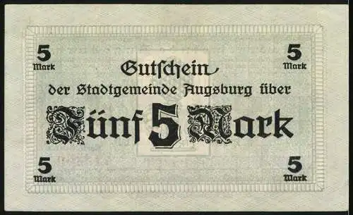 Notgeld Augsburg, 1918, 5 Mark, Gutschein der Stadtgemeinde Augsburg über Fünf Mark am 15. Oktober 1918