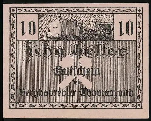 Notgeld Thomasroith, 1920, 10 Heller, Gutschein des Bergarbeiter-Konsum-Verein mit Bergbaumotiv und Text auf Rückseite