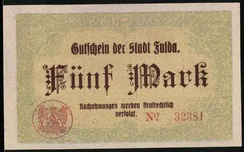 Notgeld Fulda, 1918, 5 Mark, Gutschein der Stadt Fulda mit rotem Siegel und Signaturen, Nr. 32381
