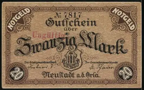 Notgeld Neustadt a.d. Orla, 1918, Zwanzig Mark, Gutschein über Zwanzig Mark mit Seriennummer 7817