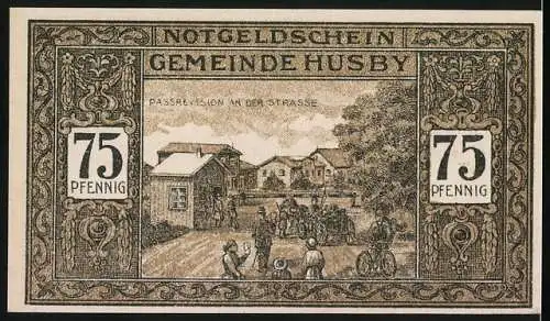 Notgeld Husby 1921, 75 Pfennig, Kirchturm und Wappen, Passrevision an der Strasse