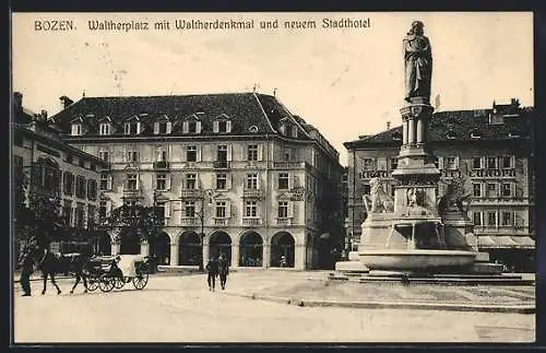 AK Bozen, Waltherplatz mit Waltherdenkmal und dem neuen Stadthotel