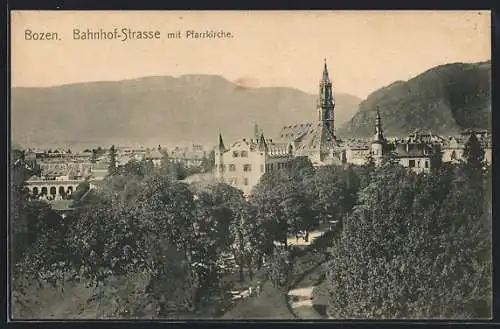 AK Bozen, Bahnhof-Strasse mit Pfarrkirche