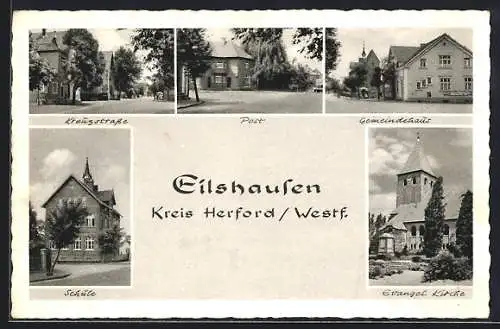 AK Eilshausen /Herford, Kreuzstrasse, Post, Gemeindehaus, Schule, Evangel. Kirche