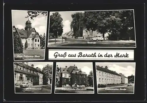 AK Baruth in der Mark, Parkrestaurant, Torstrasse, Luckenwalder Strasse, Ernst-Thälmann-Platz, Polytechnische Oberschule