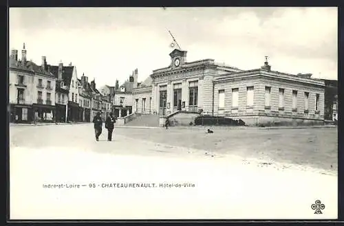 AK Chateaurenaultl /I.-et-L., Hôtel de Ville