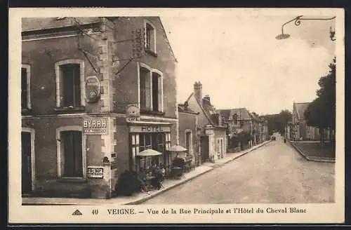 AK Veigne, Vue de la Rue Principale et l`Hôtel du Cheval Blanc