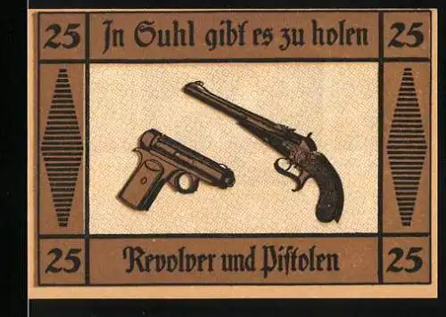 Notgeld Suhl, 1921, 25 Pfennig, Revolver und Pistolen, Gutschein der Stadt Suhl