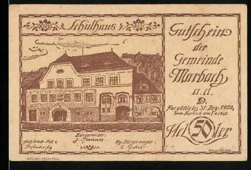 Notgeld Marbach 1920, 50 Heller, Schulhaus Illustration und Gültigkeit bis 31. Dez. 1920