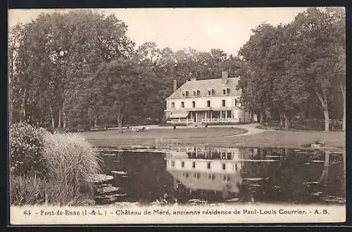 AK Pont-du-Ruan /I.-et-L., Chateau de Méré, ancienne résidence de P.-L. Courrier