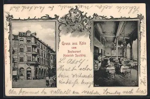 AK Köln-Neustadt, Restaurant Heinrich Spalding, mit Strasse und Innenansicht