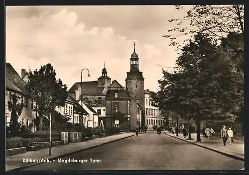 AK Köthen /Anh., Magdeburger Turm, Strassenpartie