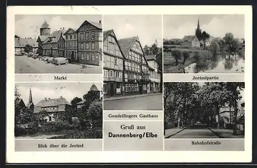 AK Dannenberg / Elbe, Markt, Bahnhofstrasse, Gundelfingers Gasthaus