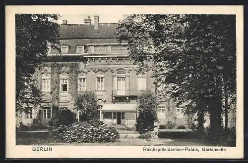 AK Berlin, Reichspräsidenten-Palais, Gartenseite