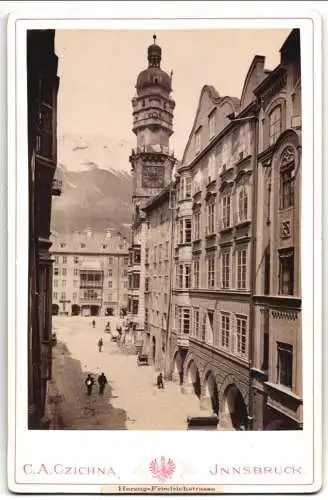 Fotografie C. A. Czichna, Innsbruck, Ansicht Innsbruck, Blick in die Herzog Friedrichstrasse auf`s goldene Dachl