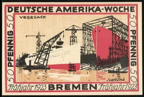 Notgeld Bremen 1923, 50 Pfennig, Deutsche Amerika-Woche mit Schiffswerft und internationalen Flaggen