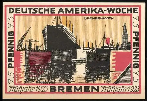 Notgeld Bremen, Frühjahr 1923, 75 Pfennig, Deutsche Amerika-Woche, Bremerhaven, Schiffe und Fahnen