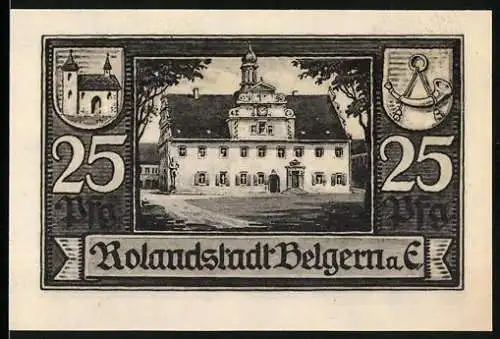 Notgeld Belgern a. E., 1921, 25 Mark, Abbildung eines Gebäudes und eines Rolands