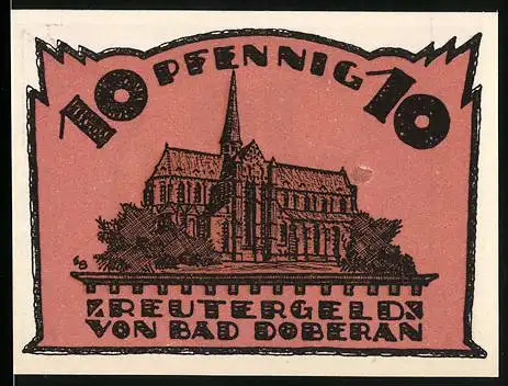 Notgeld Bad Doberan, 10 Pfennig, Reutergeld mit Kirche und Zitat Hab vorrath Viel nicht zuurig!