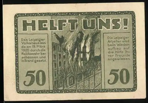 Notgeld Leipzig 1922, 50 Pfg, Volkshaus-Gutschein mit brennendem Gebäude und Aufruf zur Hilfe