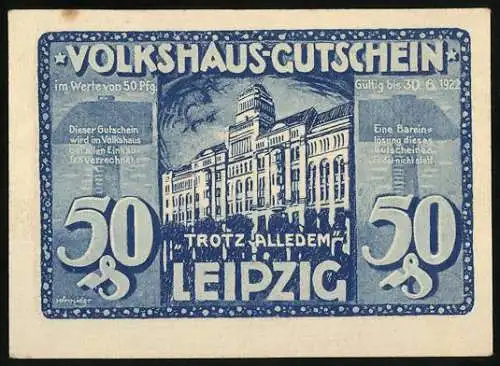 Notgeld Leipzig, 1922, 50 Pfg, Volkshaus-Gutschein Trotz Alledem und Helft Uns!