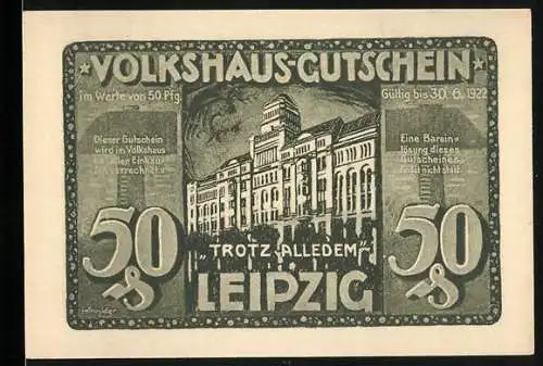 Notgeld Leipzig, 1922, 50 Pfennig, Volkshaus-Gutschein Trotz Alledem und Helft Uns!