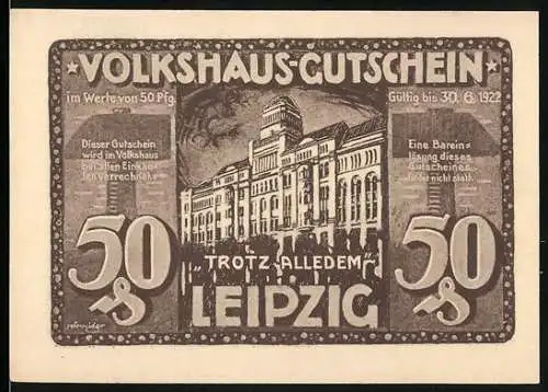 Notgeld Leipzig, 1922, 50 Pfennig, Volkshaus-Gutschein mit Aufruf zum Wiederaufbau, brennendes Volkshaus