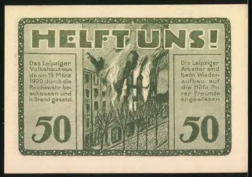 Notgeld Leipzig, 1922, 50 Pfennig, Volkshaus-Gutschein mit Aufruf zum Wiederaufbau, brennendes Volkshaus