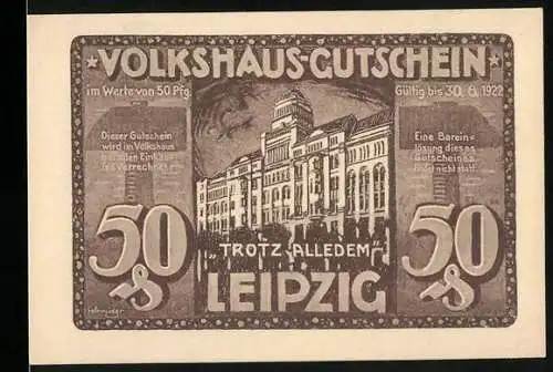 Notgeld Leipzig, 1922, 50 Pfennig, Volkshaus-Gutschein mit Gebäude und Aufruf zur Unterstützung