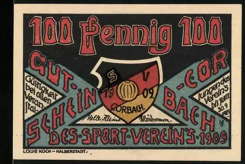 Notgeld Corbach, 100 Pfennig, Gutschein des Sport-Vereins 1909 mit Alt Korbach Gasse 1648