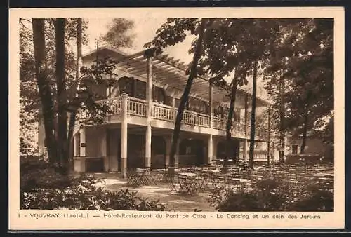 AK Vouvray /I.-et-L., Hôtel Restaurant du Pont de Cisse, Le Dancing et un coin des Jardins