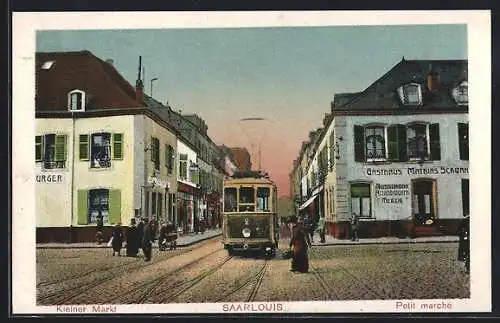 AK Saarlouis, Strassenbahn am Kleinen Markt mit dem Gasthaus