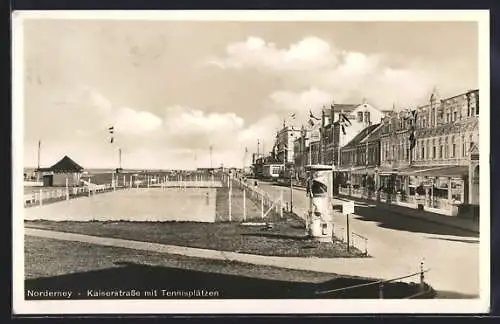 AK Norderney, Kaiserstrasse mit Tennisplätzen