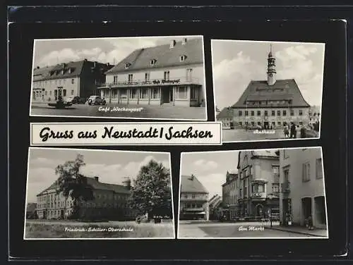 AK Neustadt /Sachsen, Café Wochenpost, Rathaus, Friedrich-Schiller-Oberschule, Am Markt