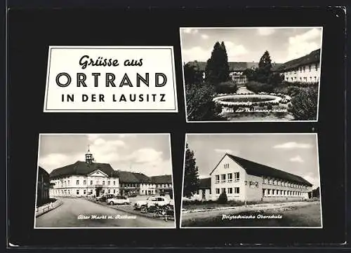 AK Ortrand in der Lausitz, Polytechnische Oberschule, Platz der Thälmannpioniere, Alter Markt mit Rathaus