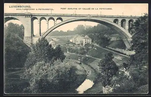 AK Luxembourg, Adolphsbrücke und Petrussetal