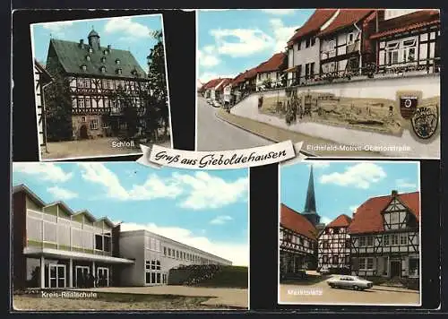 AK Gieboldehausen, Schloss, Eichsfeld-Motive-Obertorstrasse, Kreis-Realschule, Marktplatz