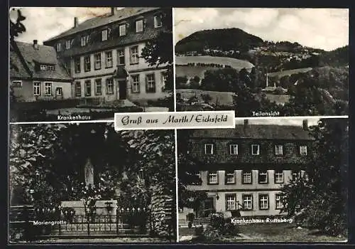 AK Marth /Eichsfeld, Krankenhaus Rusteberg, Mariengrotte und Teilansicht aus der Vogelschau