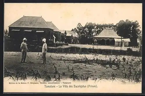 AK Tamatave, La Villa des Eucalyptus, Prison