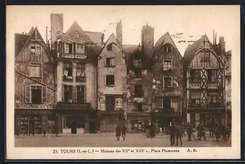 AK Tours /I.-et-L., Maisons des XIIe et XIIIe s., Place Plumereau