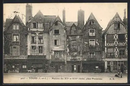 AK Tours /I.-et-L., Maisons des XIIe et XIIIe siècles, place Plumereau