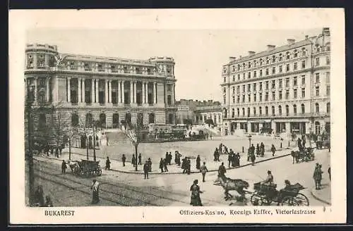 AK Bukarest, Offiziers Kasino, Koenigs Kaffee, Platzansicht mit Leuten