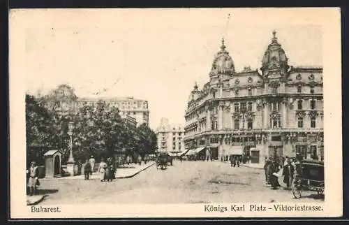 AK Bukarest, Königs Karl Platz, Victoriestrasse