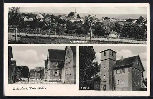 AK Bellersheim Kreis Giessen, Schule, Gasthaus und Kolonialwarenhandlung ilhelm Emmel II.