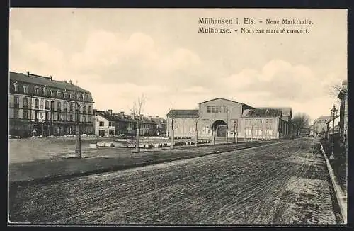 AK Mülhausen i. Els., Neue Markthalle mit Strassenpartie
