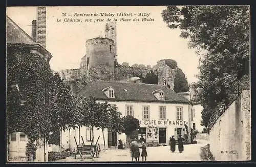 AK Billy /Allier, Le Chateau vue prise de la Place des Ecoles