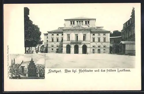 AK Stuttgart, Das königliche Hoftheater und das frühere Lusthaus