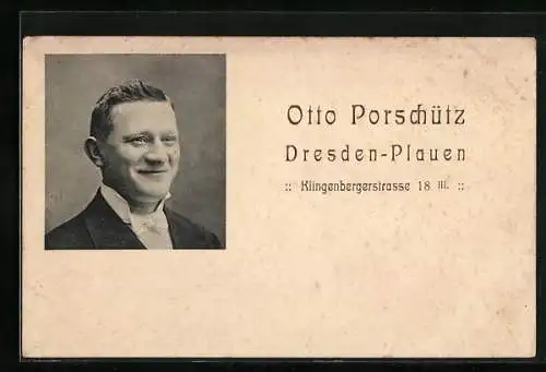 AK Otto Porschütz, Dresden-Plauen, Klingenbergerstrasse 18, Portrait